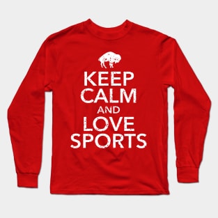 Keep Calm and Love Sports Long Sleeve T-Shirt